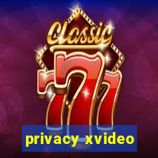 privacy xvideo